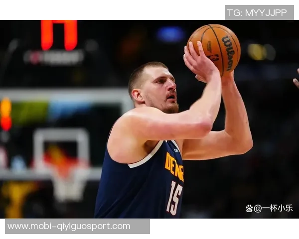 约基奇半场状态火热5投4中轻松斩获14分5篮板2助攻 约基奇半场状态火热5投4中轻松斩获14分5篮板2助攻